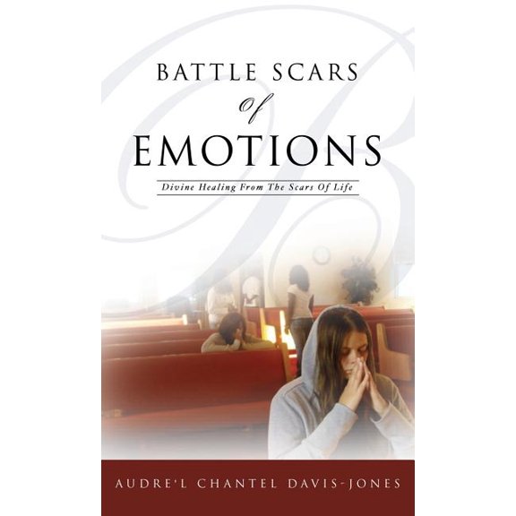 Battle Scars of Emotions, (Hardcover)