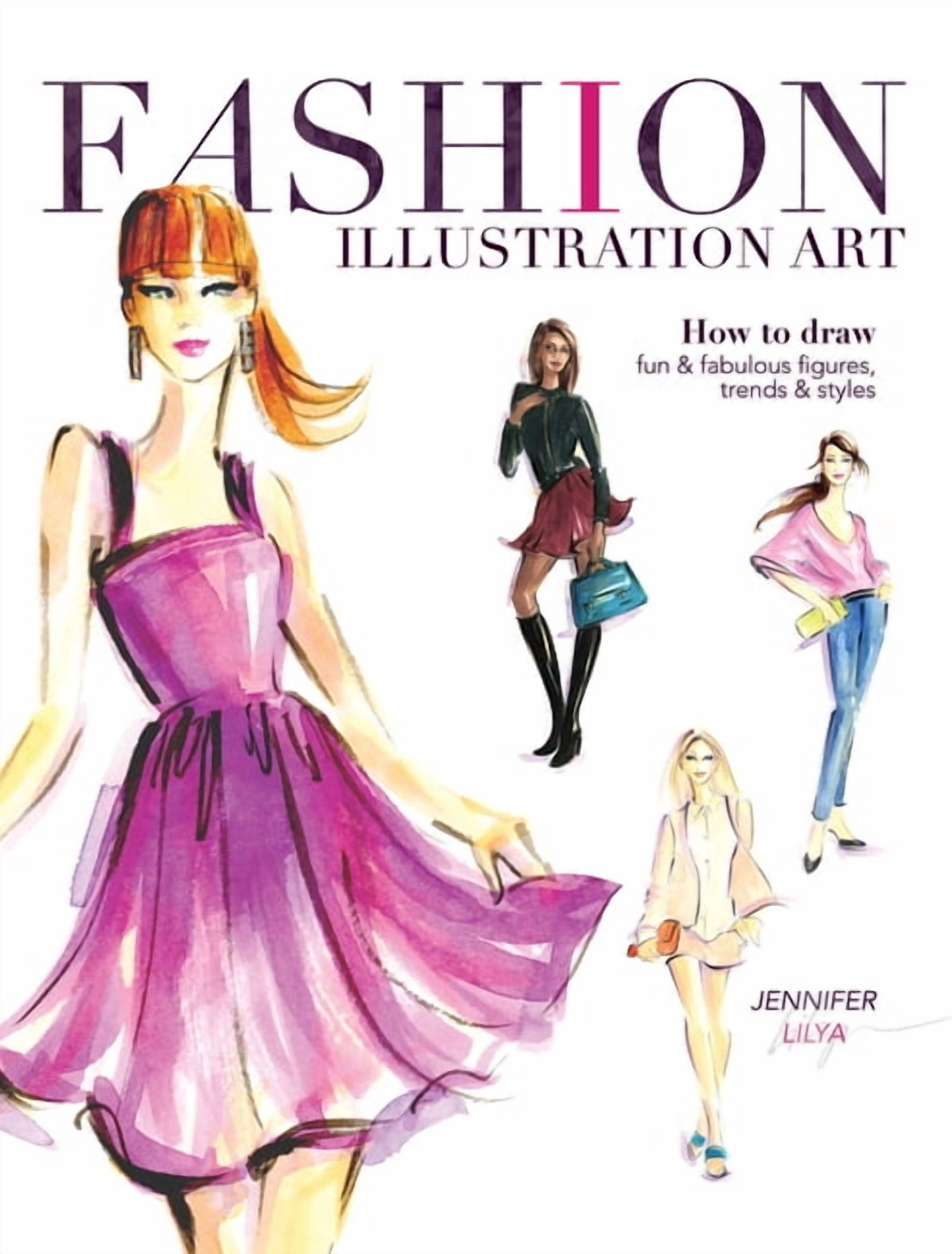 Modern Fashion Illustration: Simple Techniques for Stylish