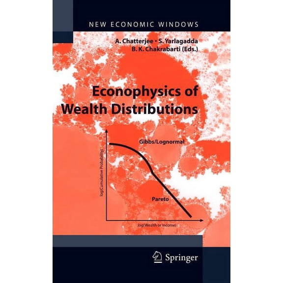 New Economic Windows Econophysics of Wealth Distributions: Econophys-Kolkata I, (Hardcover)