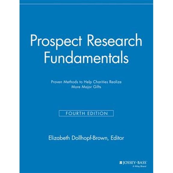 Pre-Owned Major Gifts Report: Prospect Research Fundamentals: Proven Methods to Help Charities Realize More Major Gifts (Paperback)