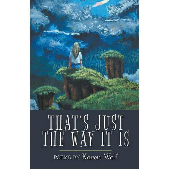 That's Just the Way It Is