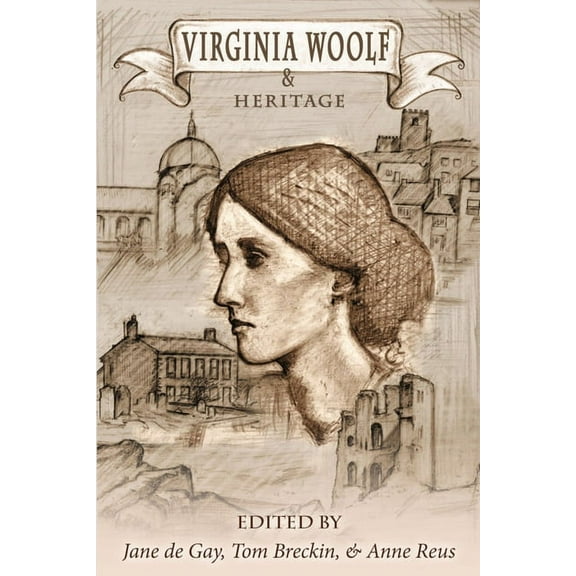 Clemson University Press W/ Lup Virginia Woolf and Heritage, (Hardcover)