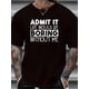 thumbnail image 1 of Camiseta de verano con estampado gráfico "Admítelo, Aburrido", para hombre, ideal para deportes al aire libre y de ocio., 1 of 6
