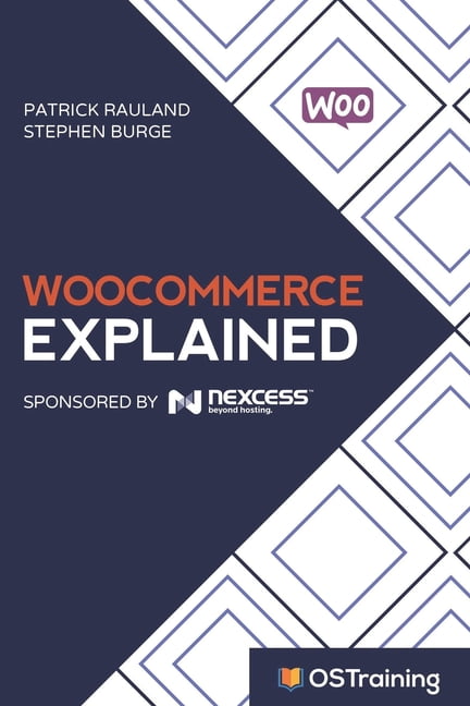 WooCommerce Explained : Your Step-by-Step Guide To WooCommerce ...