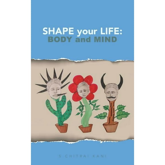 Shape your Life: Body and Mind (Paperback)