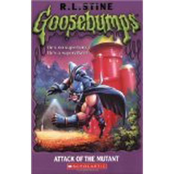 Goosebumps: Attack of the Mutant (Paperback) 043966215X 9780439662154