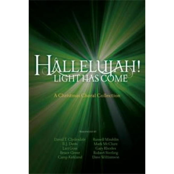 Hallelujah! Light has Come / A Christmas Choral Collection (Audiobook)