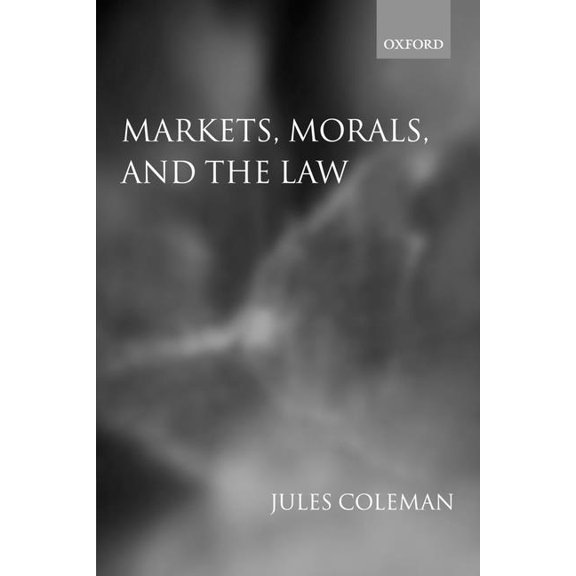 Markets, Morals, and the Law, (Paperback)