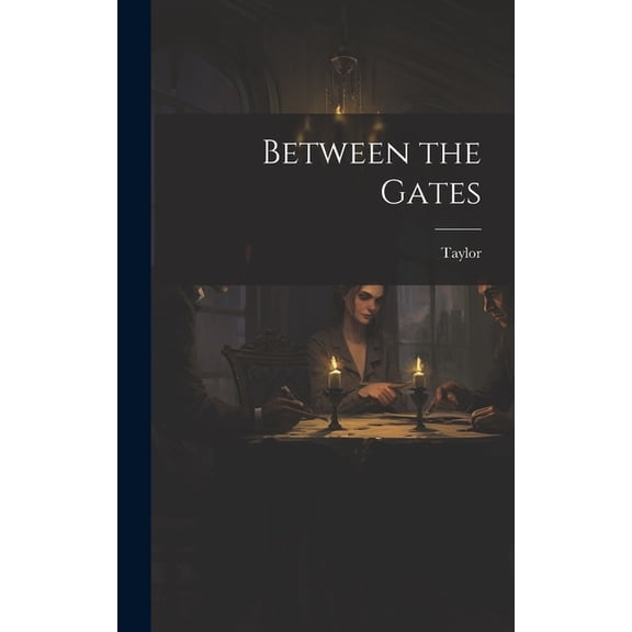 Between the Gates (Hardcover)