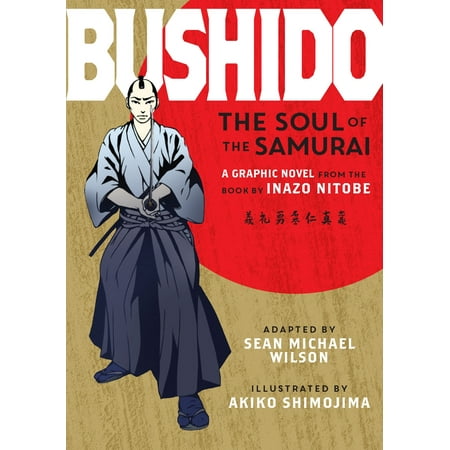 Bushido : The Soul of the Samurai (Best Samurai Graphic Novels)