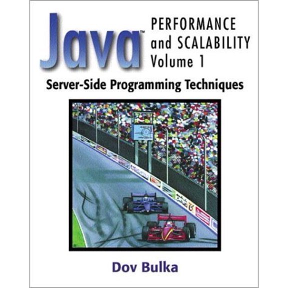 Pre-Owned Java(tm) Performance and Scalability, Volume 1 : Server-Side Programming Techniques