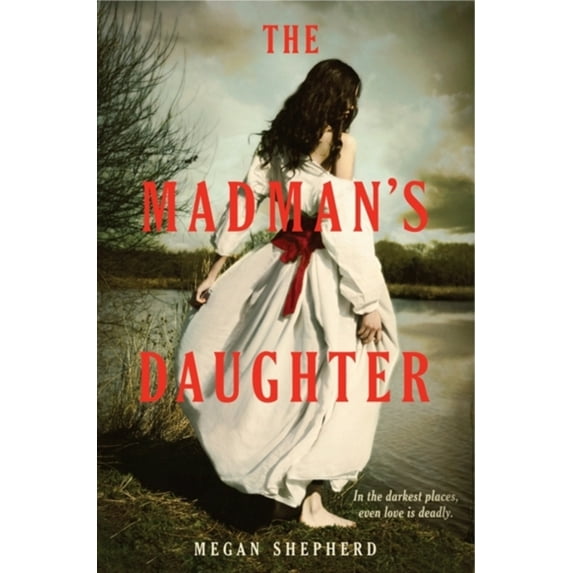 Pre-Owned The Madman's Daughter (Hardcover) 0062128027 9780062128027