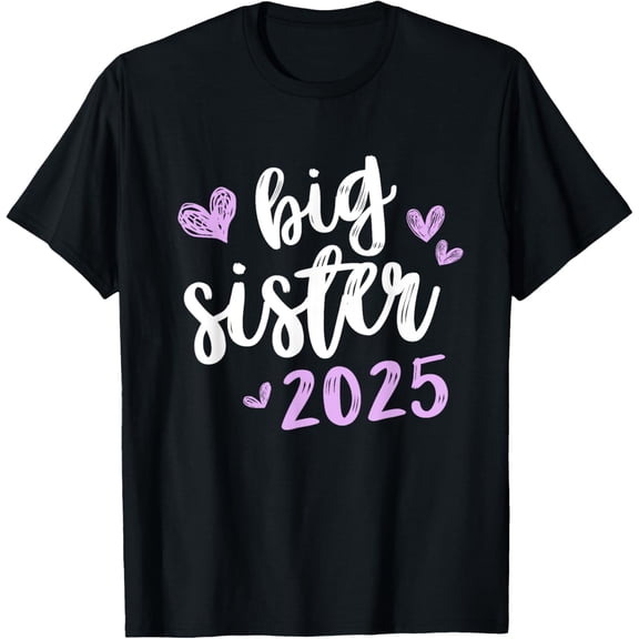 Im going to be big Sister 2025 Promoted to big sis 2025 T-Shirt