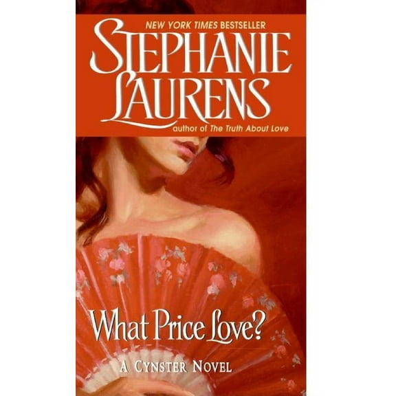 Cynster Novels What Price Love?: A Cynster Novel, Book 13, (Paperback)