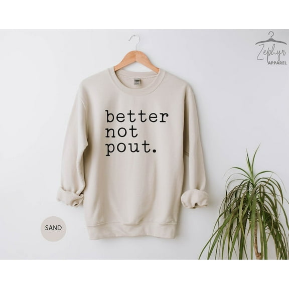 Better Not Pout, Christmas Sweatshirt, Christmas Gifts For Women, Christmas Gift for Her