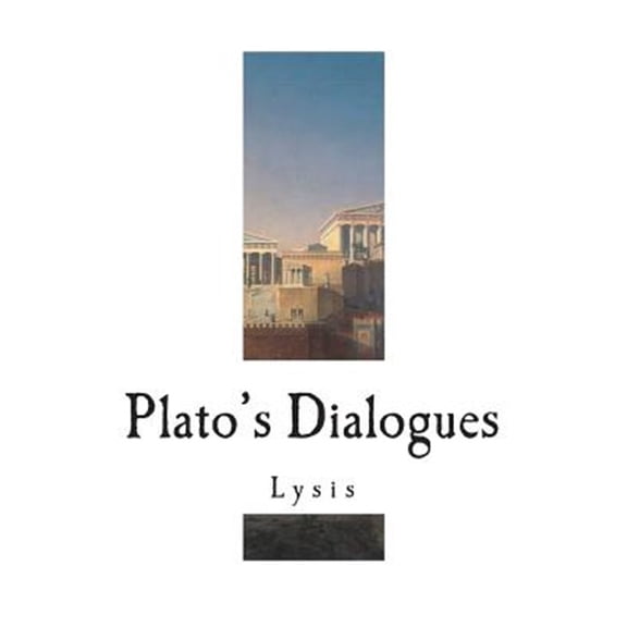 Pre-Owned Plato's Dialogues : Lysis (Paperback)