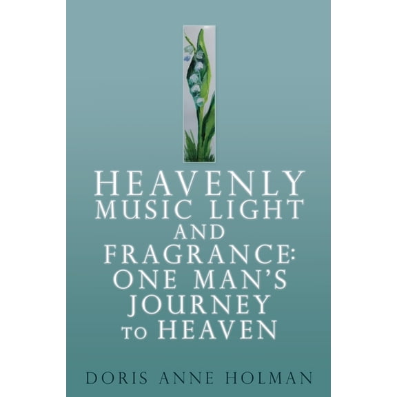 Heavenly Music Light and Fragrance, (Paperback)