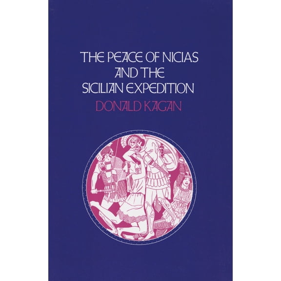 Peace of Nicias and the Sicilian Expedition, (Paperback)