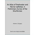 thumbnail image 1 of Pre-Owned An Atlas of Freshwater and Marine Catfishes: A Preliminary Survey of the Siluriformes (Paperback) 086622131X 9780866221313, 1 of 1
