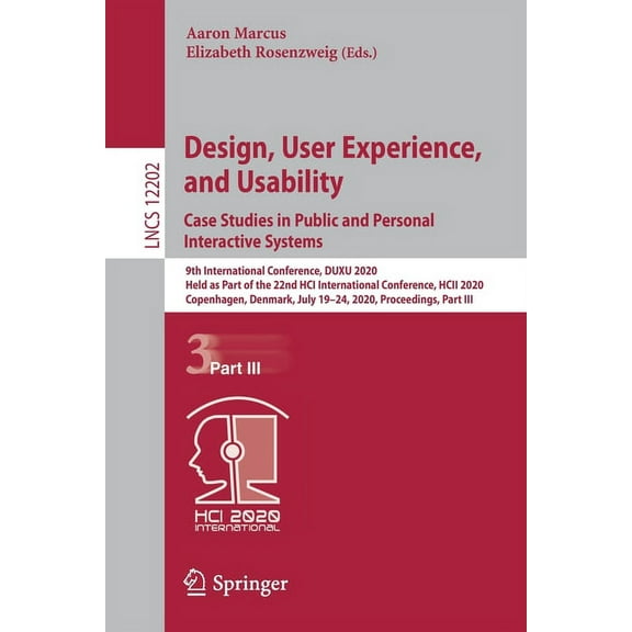 Design, User Experience, and Usability. Case Studies in Public and Personal Interactive Systems: 9th International Confe, (Paperback)
