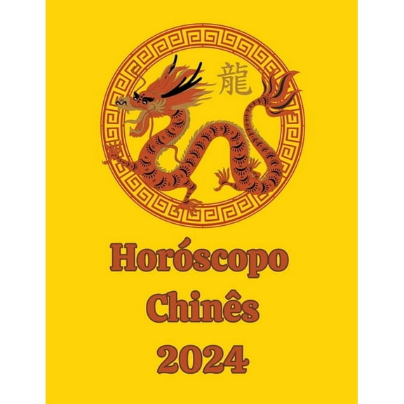 HorÃ³scopo ChinÃªs 2024, (Paperback)