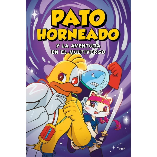 Libro Pato Horneado Y La Aventura En El Multiverso Tapa Blanda, Autor Andres Marti, Editorial Martinez Roca Mexico