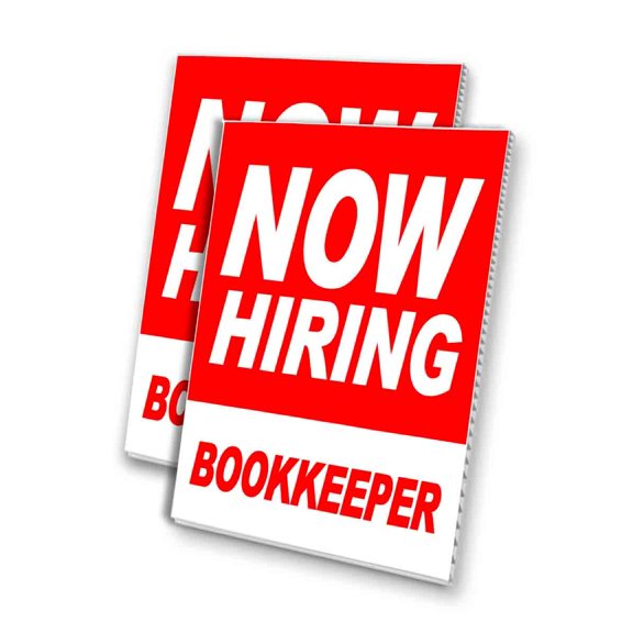 Now Hiring Bookkeeper (24" X 36") 4mm Corrugated Plastic Panel, Graphics Applied To 1 Side (Pk of 2)