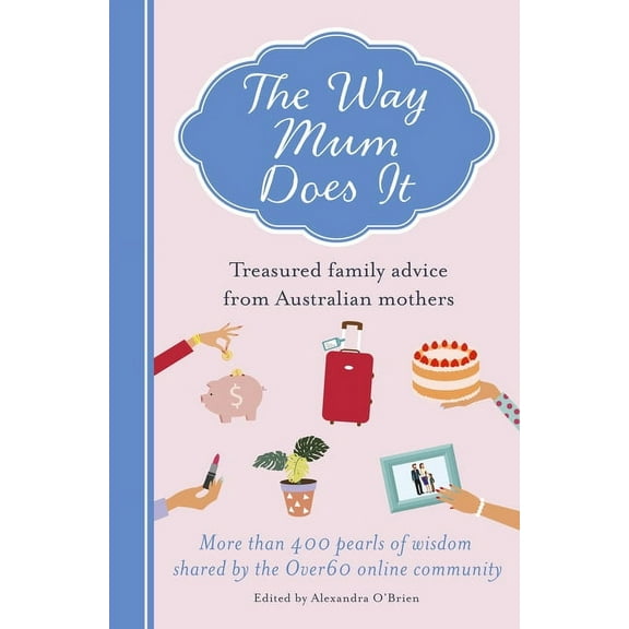 The Way Mum Does It, (Paperback)