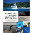 thumbnail image 1 of Pre-Owned The Complete Anchoring Handbook: Stay Put on Any Bottom in Any Weather (Paperback) 0071475087 9780071475082, 1 of 1