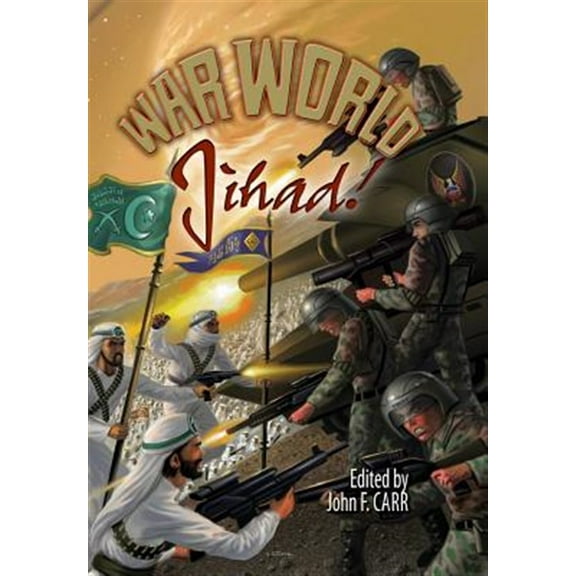 War World: Jihad! (Hardcover) by John F Carr