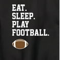 thumbnail image 3 of Instant Message - Eat Sleep Play Football - Toddler & Youth Crewneck Fleece Sweatshirt, 3 of 6