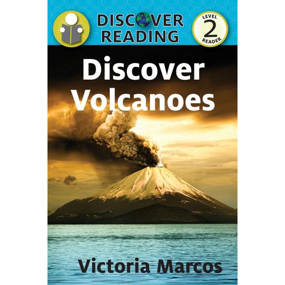 Discover Reading Discover Volcanoes: Level 2 Reader, (Paperback)