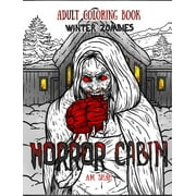 Horror Cabin: Adult Coloring Book Horror Cabin: Winter Zombies (Series #1) (Hardcover)