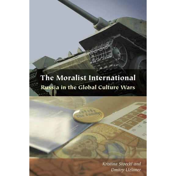 Orthodox Christianity and Contemporary T The Moralist International: Russia in the Global Culture Wars, (Hardcover)
