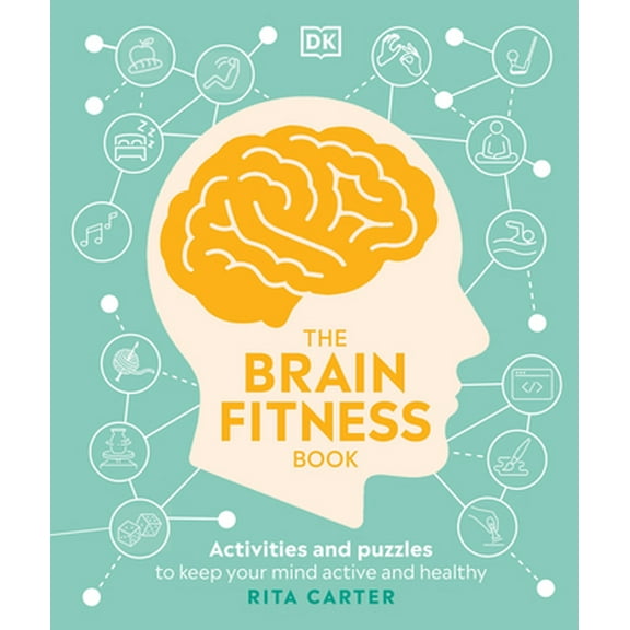 Pre-Owned The Brain Fitness Book: Activities and Puzzles to Keep Your Mind Active and Healthy (Paperback) 074402837X 9780744028379