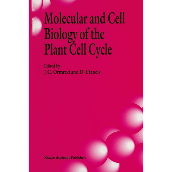 Molecular and Cell Biology of the Plant Cell Cycle, (Hardcover)