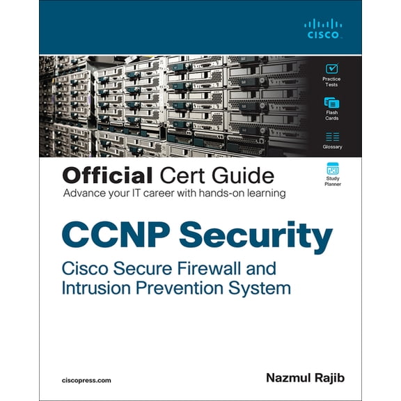 Official Cert Guide CCNP Security Cisco Secure Firewall and Intrusion Prevention System Official Cert Guide, (Paperback)