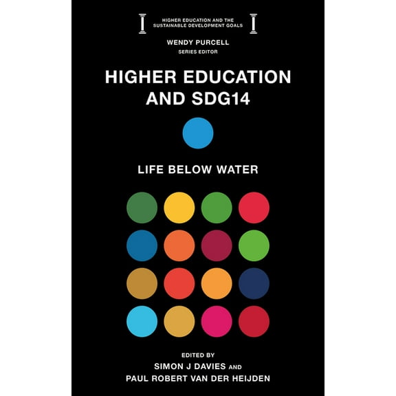 Higher Education and the Sustainable Dev Higher Education and Sdg14: Life Below Water, (Paperback)