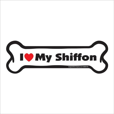 I Love My Shiffon Bone Magnet