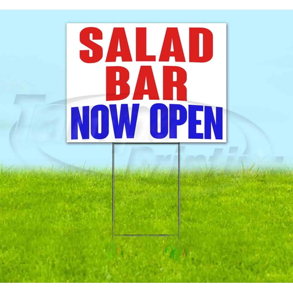 Salad Bar Now Open (18" x 24") Yard Sign, Includes Metal Step Stake