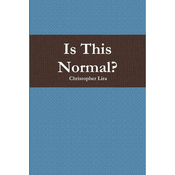 Is This Normal?, (Paperback)