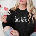 thumbnail image 5 of Valentines Day Sweatshirts for Women Like Jesus Printed Shirts Long Sleeve Sweater Love Heart Graphic Sweatshirt Crewneck Pullover(Black,L), 5 of 8