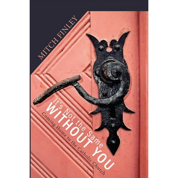 It's Not the Same Without You, (Paperback)