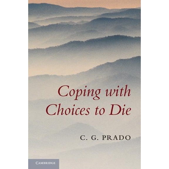 Coping with Choices to Die, (Paperback)
