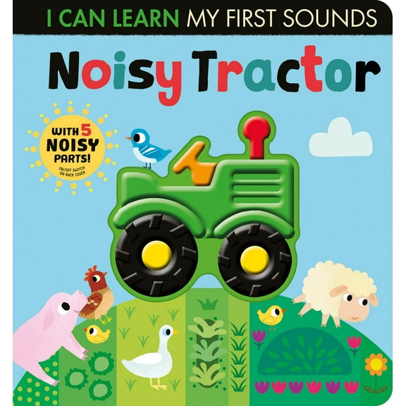 Noisy Tractor: With 5 Noisy Parts and an on/off Switch on the Back Cover! (Board Book)