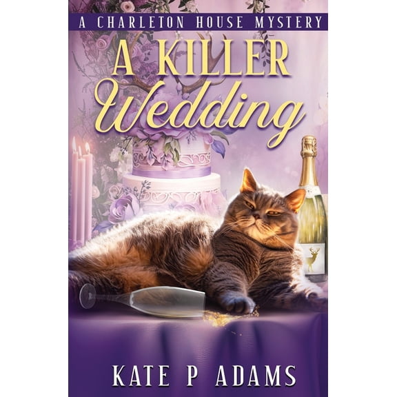 The Charleton House Mysteries A Killer Wedding (A Charleton House Mystery Book 2), Book 2, (Paperback)