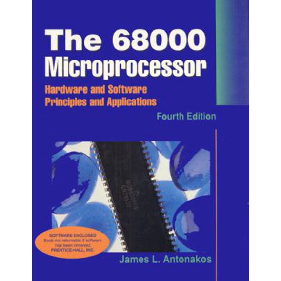 Pre-Owned The 68000 Microprocessor: Hardware and Software Principles and Applications (4th Edition) (Hardcover) 0136681204 9780136681205