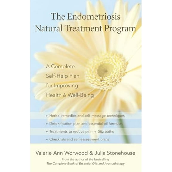 Pre-Owned The Endometriosis Natural Treatment Program: A Complete Self-Help Plan for Improving Health & Well-Being (Paperback) 1577315693 9781577315698