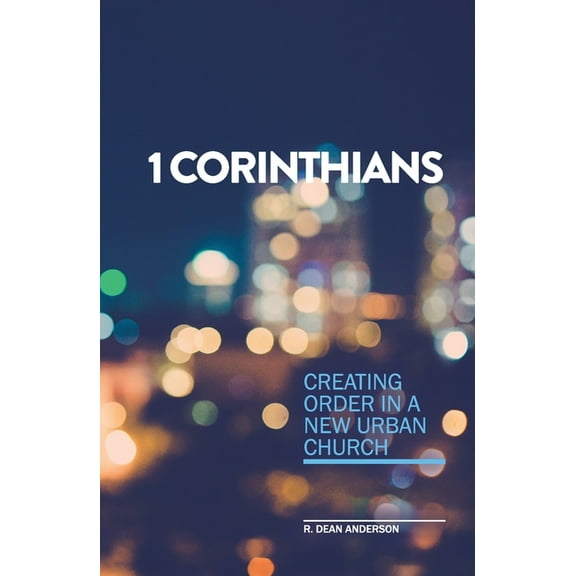 1 Corinthians - Creating order in a new urban church, (Paperback)
