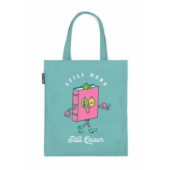 Still Here, Still Queer Tote Bag, (Hardcover)